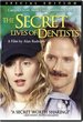 The Secret Life of Dentists