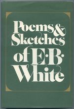 Poems and Sketches of E.B. White