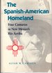 The Spanish-American Homeland: Four Centuries in New Mexico's Rio Arriba (Creasting the North American Landscape)