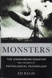 Monsters: the Hindenburg Disaster and the Birth of Pathological Technology