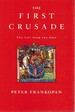 The First Crusade the Call From the East