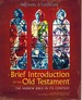 A Brief Introduction to the Old Testament the Hebrew Bible in Its Context