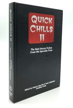 Quick Chills II, the Best Horror Fiction From the Specialty Press-Signed Limited