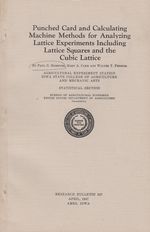 Punched Card and Calculating Machine Methods for Analyzing Lattice Experiments Including Lattice Squares and the Cubic Lattice By Homeyer, Paul G.; Clem, Mary a.; and Federer, Walter T.
