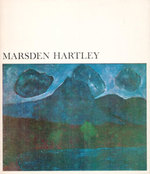 Marsden Hartley, Painter/Poet 1877-1943