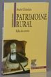 Patrimoine Rural: Reflet Des Terroirs