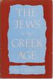 The Jews in the Greek Age