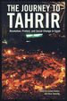 The Journey to Tahrir: Revolution, Protest, and Social Change in Egypt