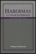 Habermas: a Critical Introduction. Second Edition