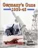 Germanys Guns 1939-45