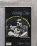 Acting Gay: Male Homosexuality in Modern Drama (Revised Edition)