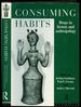 Consuming Habits: Drugs in History and Anthropology