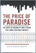The Price of Paradise: the Costs of Inequality and a Vision for a More Equitable America