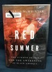Red Summer: the Summer of 1919 and the Awakening of Black America