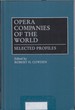 Opera Companies of the World: Selected Profiles