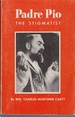 Padre Pio the Stigmatist