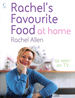 Rachel's Favourite Food at Home