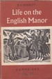 Life on the English Manor: a Study of Peasant Conditions 1150-1400