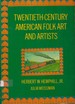 Twentieth-Century American Folk Art and Artists