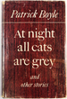 At Night All Cats Are Grey and Other Stories