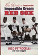 Rico Petrocelli's Tales From the Impossible Dream Red Sox