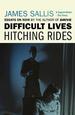 Difficult Lives-Hitching Rides