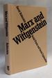 Marx and Wittgenstein: Social Praxis and Social Explanation