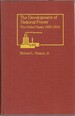 The Development of National Power the United States, 1900-1919
