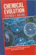 Chemical Evolution Origins of the Elements, Molecules and Living Systems