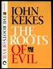 The Roots of Evil