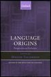 Language Origins: Perspectives on Evolution