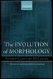 The Evolution of Morphology