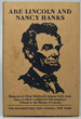 Abe Lincoln and Nancy Hanks: Being One of Elbert Hubbard's Famous Little Journeys--to Which is Added for Full Measure a Tribute to the Mother of Lincoln