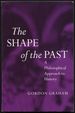 The Shape of the Past: a Philosophical Approach to History