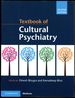 Textbook of Cultural Psychiatry