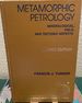 Metamorphic Petrology Mineralogical, Field, and Tectonic Aspects: Second Edition