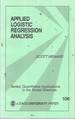 Applied Logistic Regression Analysis (Quantitative Applications in the Social Sciences106)