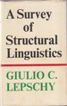 A Survey of Structural Linguistics