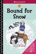 Bound for Snow (Paperback) By Alison Hart