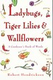 Ladybugs, Tiger Lilies and Wallflowers/a Gardener's Book of Words