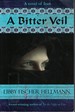 A Bitter Veil-a Novel of Iran Book 2