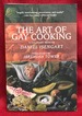 The Art of Gay Cooking: a Culinary Memoir