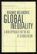 Global Inequality: a New Approach to the Age of Globalization
