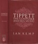 Tippett the Composer and His Music