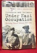 Discourse and Defiance Under Nazi Occupation: Guernsey, Channel Islands, 1940-1945