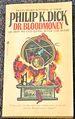 Dr. Bloodmoney, Or, How We Got Along After the Bomb