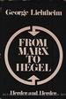 From Marx to Hegel