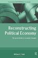 Reconstructing Political Economy: the Great Divide in Economic Thought (Routledge Studies in Contemporary Political Economy)