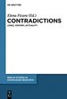 Contradictions: Logic, History, Actuality (Berlin Studies in Knowledge Research) (Berlin Studies in Knowledge Research, 6)