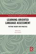 Learning-Oriented Language Assessment (Routledge Studies in Applied Linguistics)